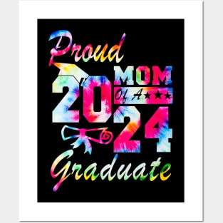 Tie Dye Proud Mom of a 2024 Graduate Class of 2024 Senior Posters and Art